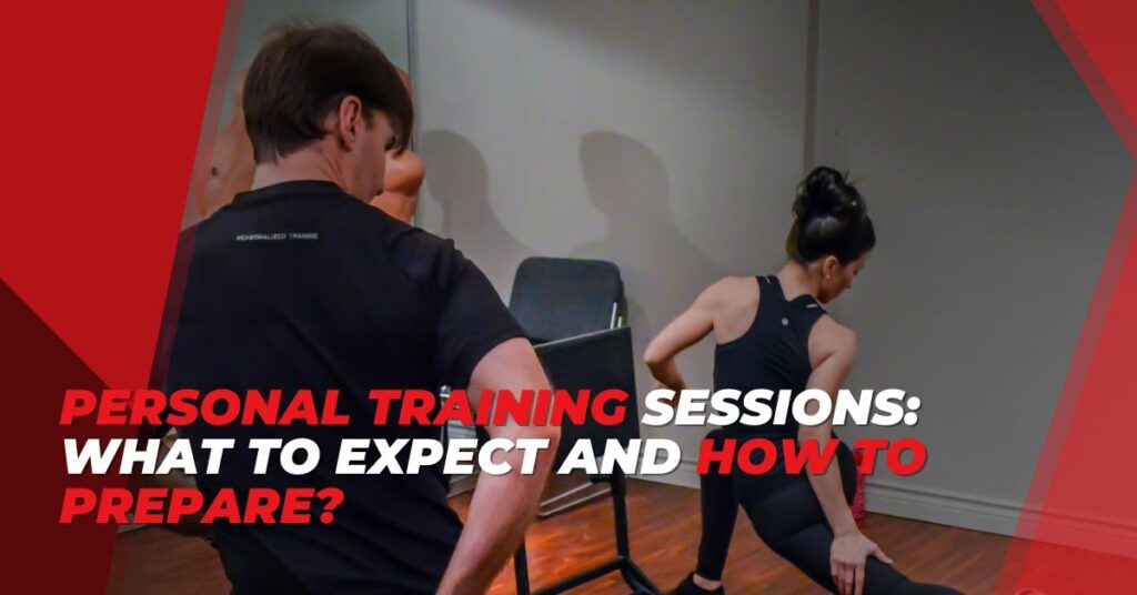 Personal Training Sessions: What to Expect and How to Prepare?