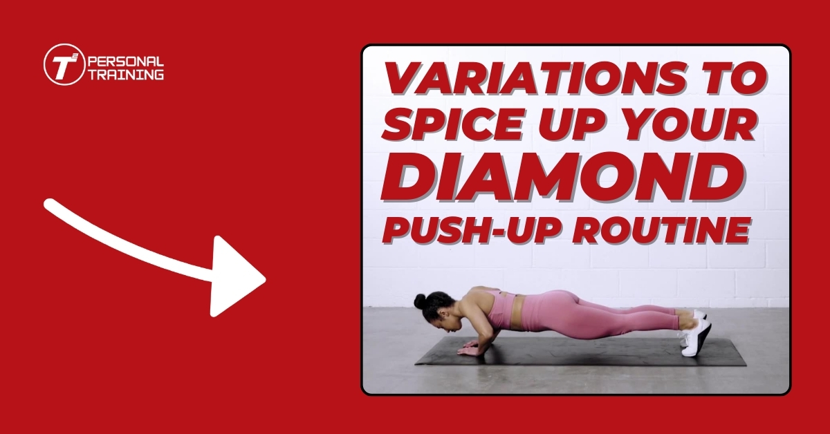 Variations to Spice Up Your Diamond Push-Up Routine