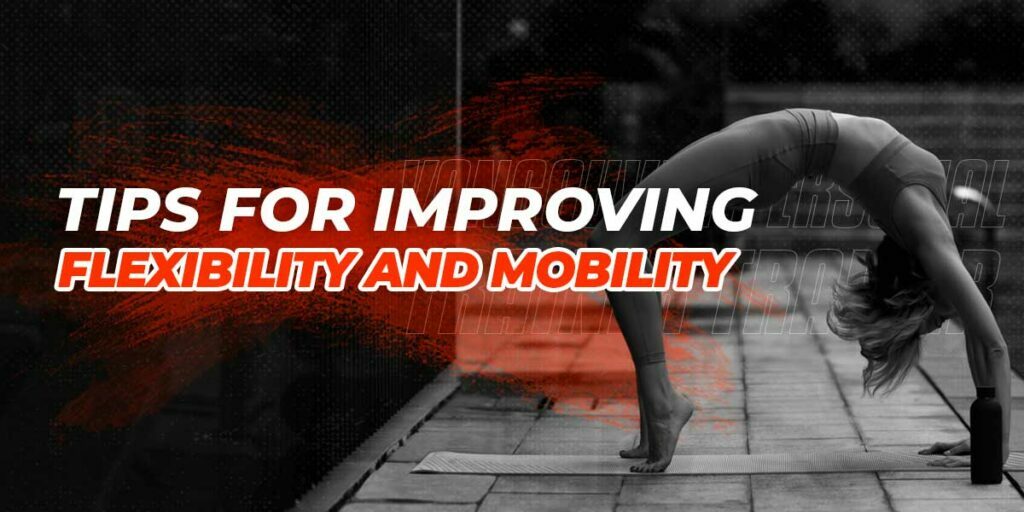 Improving Flexibility and Mobility